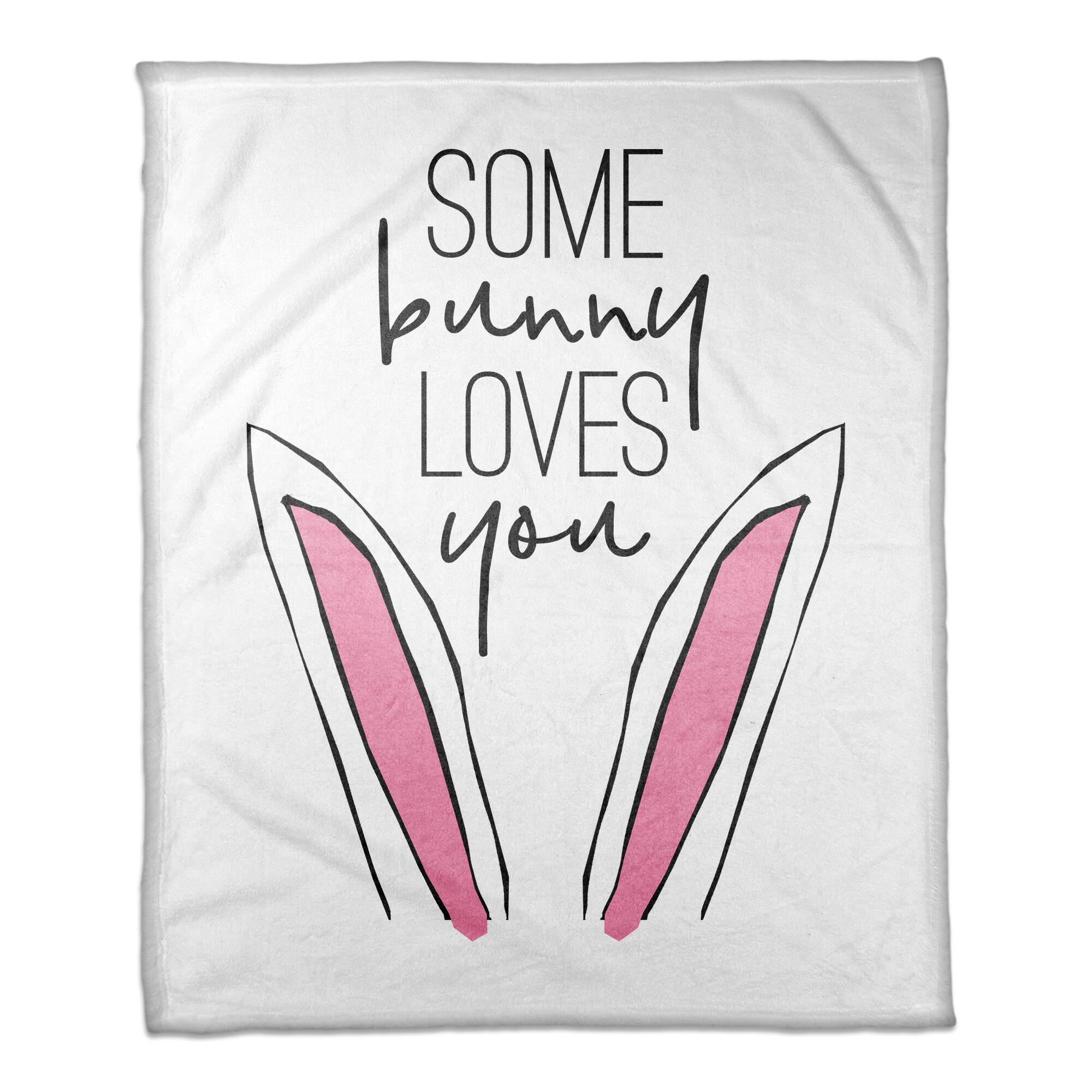 Some Bunny Loves You Bunny Ears Throw Blanket